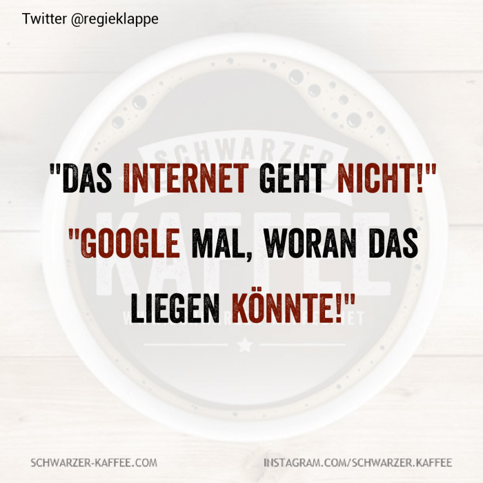 GEHT NICHT SCHWARZERKAFFEE