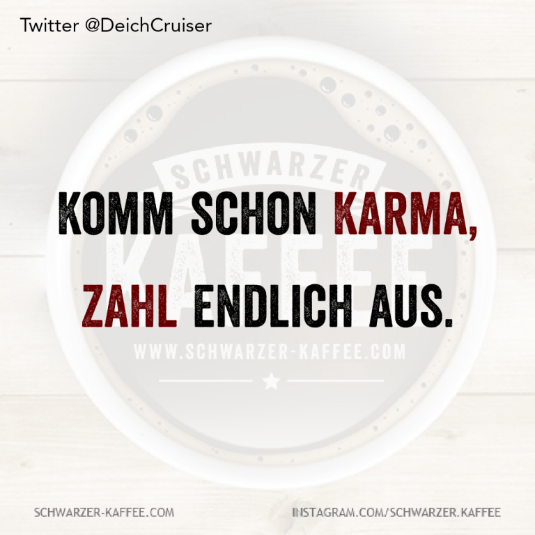 KARMA — SCHWARZERKAFFEE