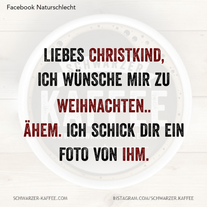 LIEBES CHRISTKIND SCHWARZERKAFFEE