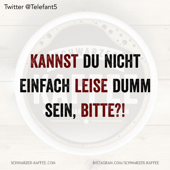 BITTE | Schwarzer Kaffee