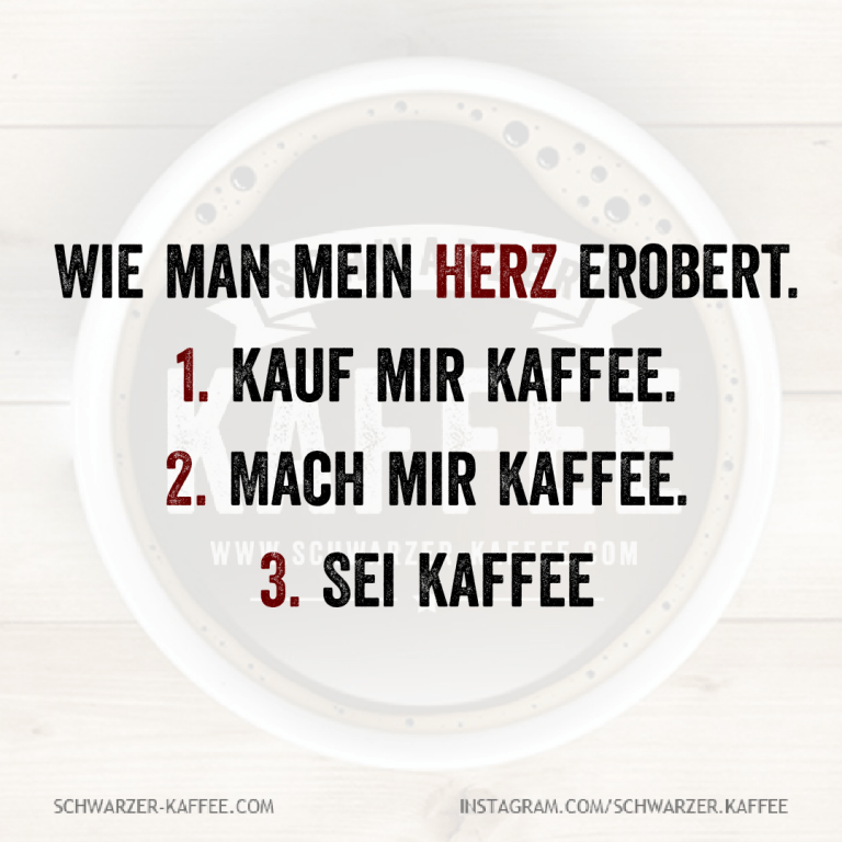 MEIN HERZ EROBERN — SCHWARZERKAFFEE