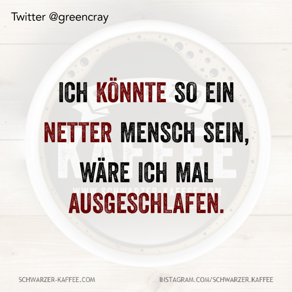 SO EIN NETTER MENSCH — SCHWARZERKAFFEE