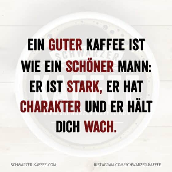 EIN SCHÖNER MANN — SCHWARZERKAFFEE
